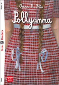 Teen Eli Readers 1/A1: Pollyanna + Downloadable Audio