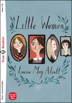 Teen Eli Readers 3/B1: Little Women + Downlodable Multimedia