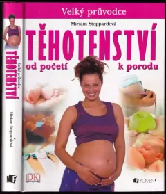 Těhotenství : od početí k porodu