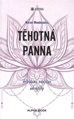Těhotná panna - Hledání vlastní identity