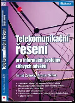 Telekomunikační řešení pro informační systémy síťových odvětví