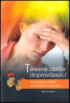 Tělesné obtíže doprovázející úzkostné a další psychické poruchy