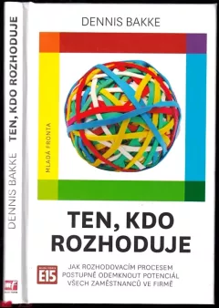 Ten, kdo rozhoduje