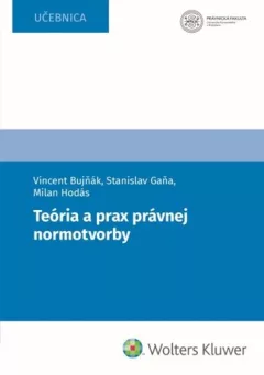 Teória a prax právnej normotvorby