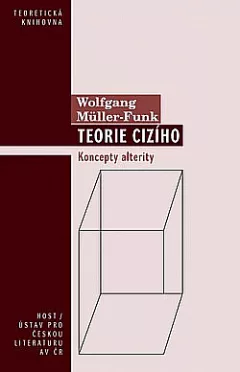 Teorie cizího: Koncepty alterity