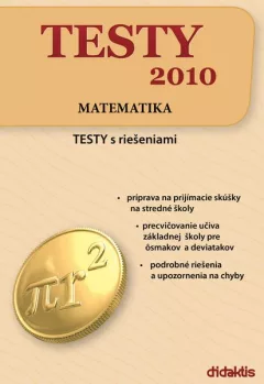 TESTY 2010 Matematika - TESTY s riešeniami - Brigita Kamenská, Ĺubomír Stíska