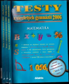 Testy z víceletých gymnázií 2006 Matematika, Všeobecné, Český jazyk
