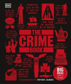 The Crime Book : Big Ideas Simply Explained