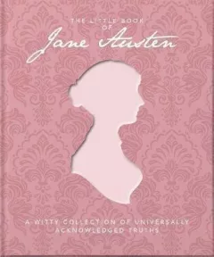 The Little Book of Jane Austen