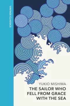The Sailor who Fell from Grace with the Sea: Vintage Quarterbound Classics