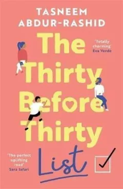 The Thirty Before Thirty List: An uplifting novel about what if´s, missed chances and new beginnings