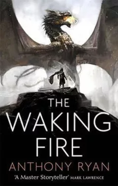 The Waking Fire : Book One of Draconis Memoria