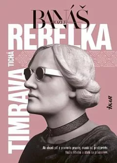 Tichá rebelka Timrava