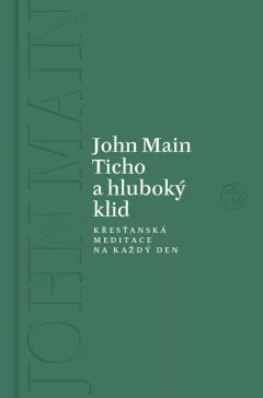 Ticho a hluboký klid - Křesťanská meditace pro každý den