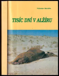 Tisíc dní v Alžíru DEDIKACE AUTORA