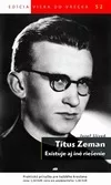 Titus Zeman: Existuje aj iné riešenie