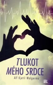 Tlukot mého srdce