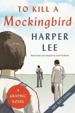 To Kill a Mockingbird (Graphic Novel)