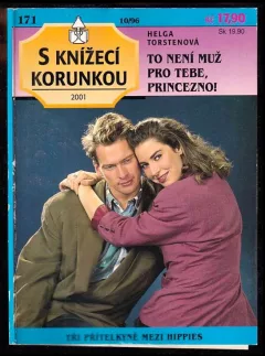 To není muž pro tebe, princezno!