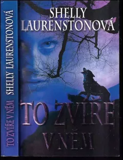 To zvíře v něm