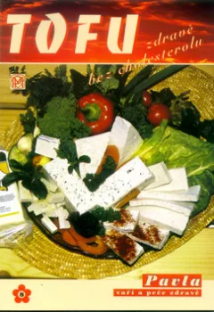 Tofu zdravě bez cholesterolu