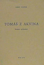 Tomáš z Akvina - Dvanáct přednášek