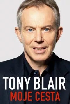 Tony Blair - Moje cesta