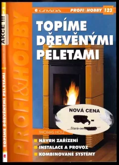Topíme dřevěnými peletami