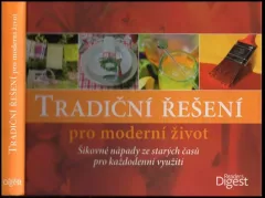Tradiční řešení pro moderní život