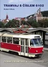 Tramvaj s číslem 6102