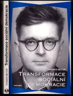 Transformace sociální demokracie : strana na cestě do 21. století