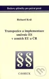 Traspozice a implementace směrnic ES v zemích EU a ČR