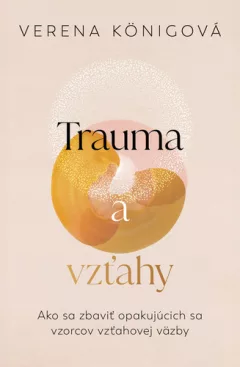 Trauma a vzťahy