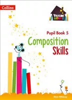 Treasure House Composition Skills Pupil Book 5
