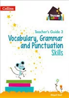 Treasure House Vocabulary, Grammar and Punctuation Skills Teacher’s Guide 3