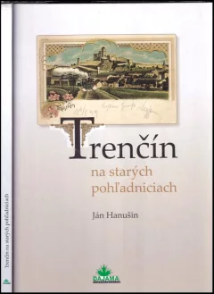 Trenčín na starých pohľadniciach