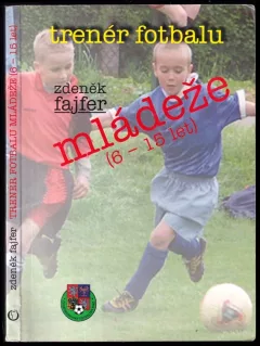 Trenér fotbalu mládeže (6-15 let)