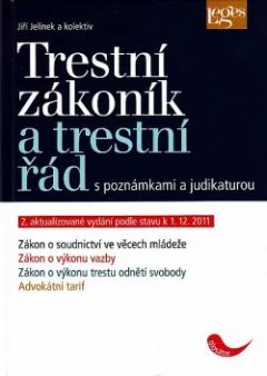 Trestní zákoník a trestní řád s poznámkami a judikaturou