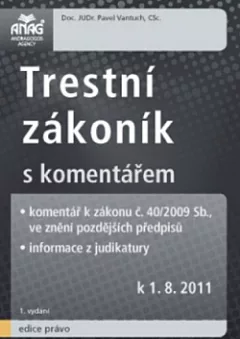 Trestní zákoník s komentářem k 1. 8. 2011