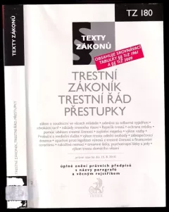Trestní zákoník ; Trestní řád ; Přestupky : právní stav ke dni 15. srpna 2010