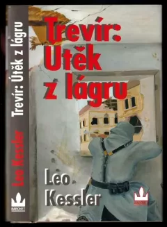 Trevír: útěk z lágru