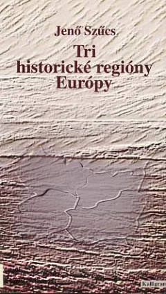 Tri historické regióny Európy