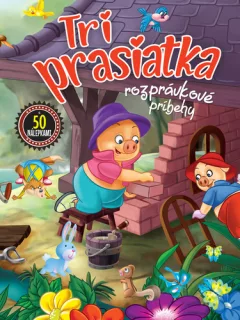 Tri prasiatka Rozprávkové príbehy (slovensky)