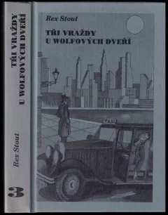 Tři vraždy u Wolfových dveří
