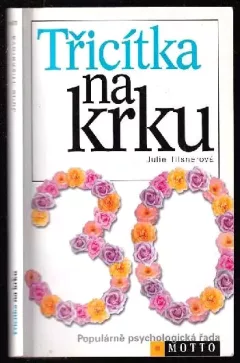 Třicítka na krku