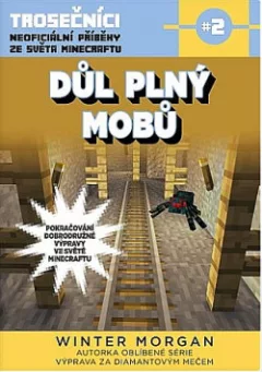 Důl plný mobů