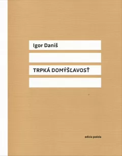 Trpká domýšľavosť