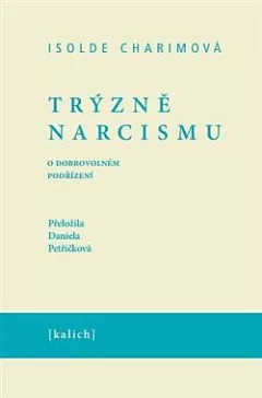 Trýzně narcismu