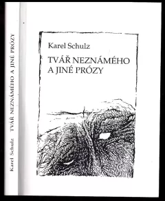 Tvář neznámého a jiné prózy