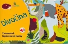 Tvarované leporelo se zvuky - Divočina
